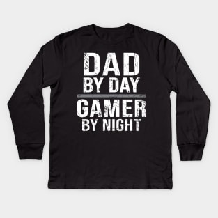 Dad By Day Gamer By Night Kids Long Sleeve T-Shirt